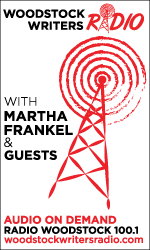 Woodstock Writers Radio with Martha Frankel and guests